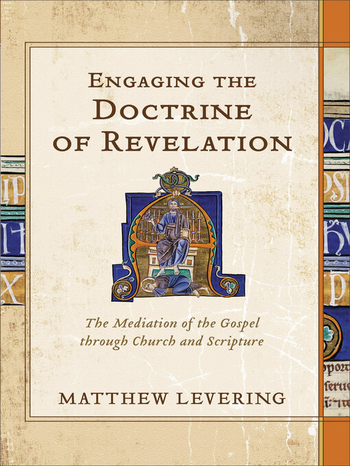 Title details for Engaging the Doctrine of Revelation by Matthew Levering - Available